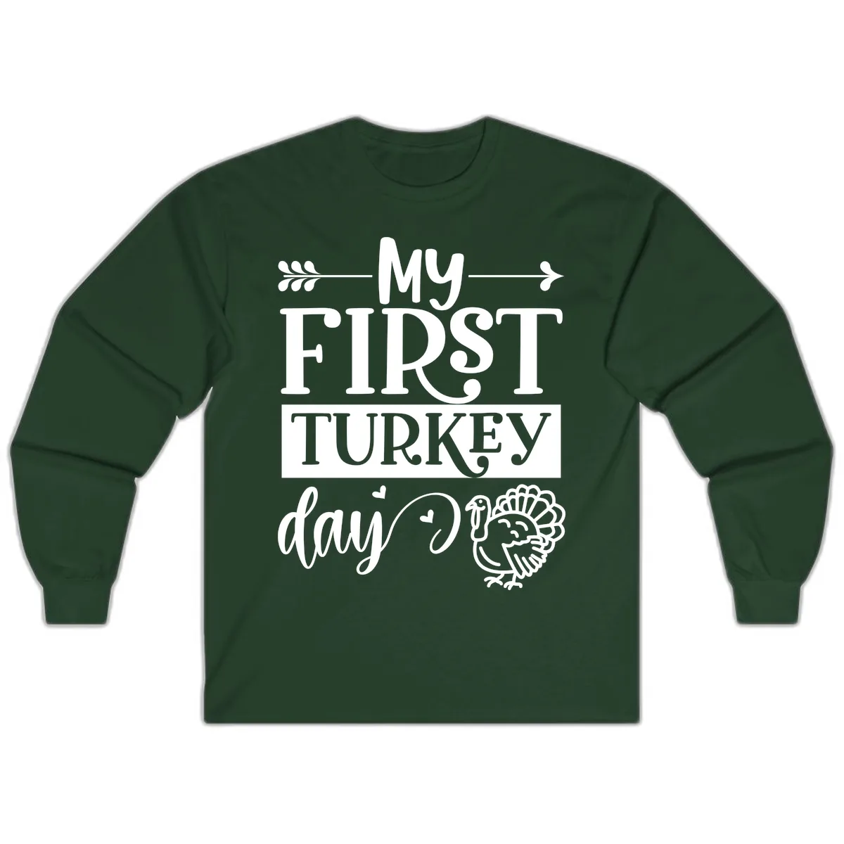My First Turkey Day Baby Design Long Sleeve in Forest Green