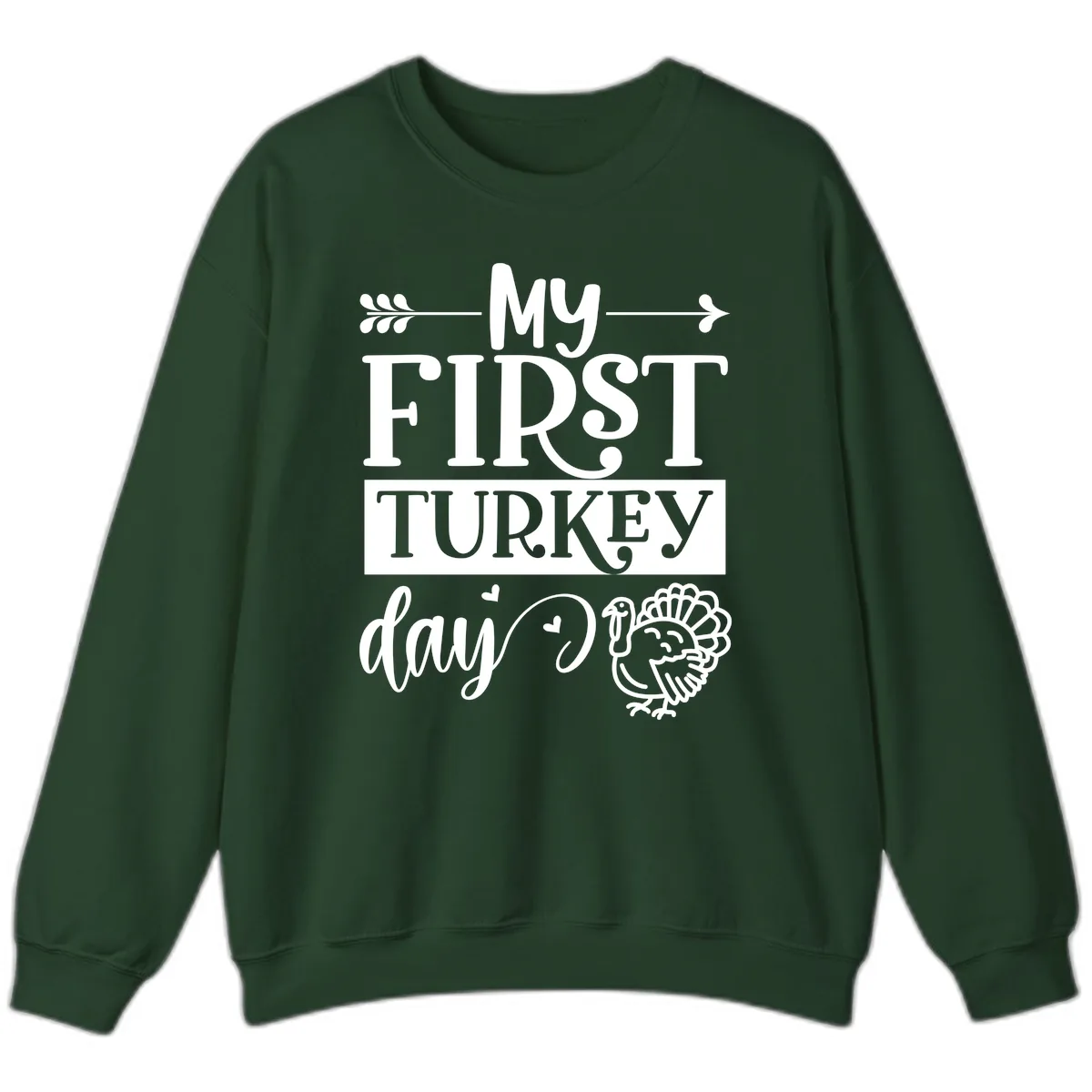My First Turkey Day Baby Design Sweatshirt in Forest Green