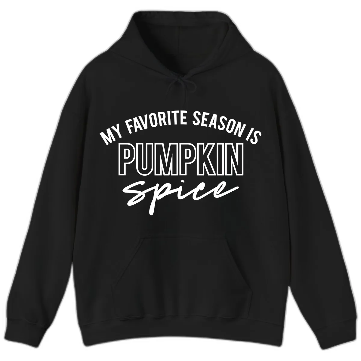 My Favorite Season Is Pumpkin Spice Hoodie in Black