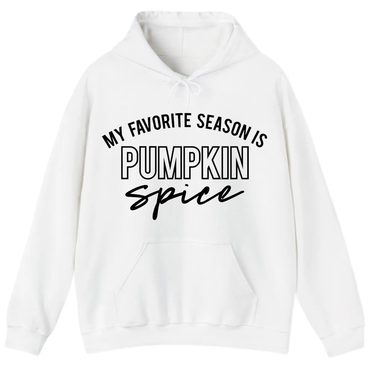 My Favorite Season Is Pumpkin Spice Hoodie in White