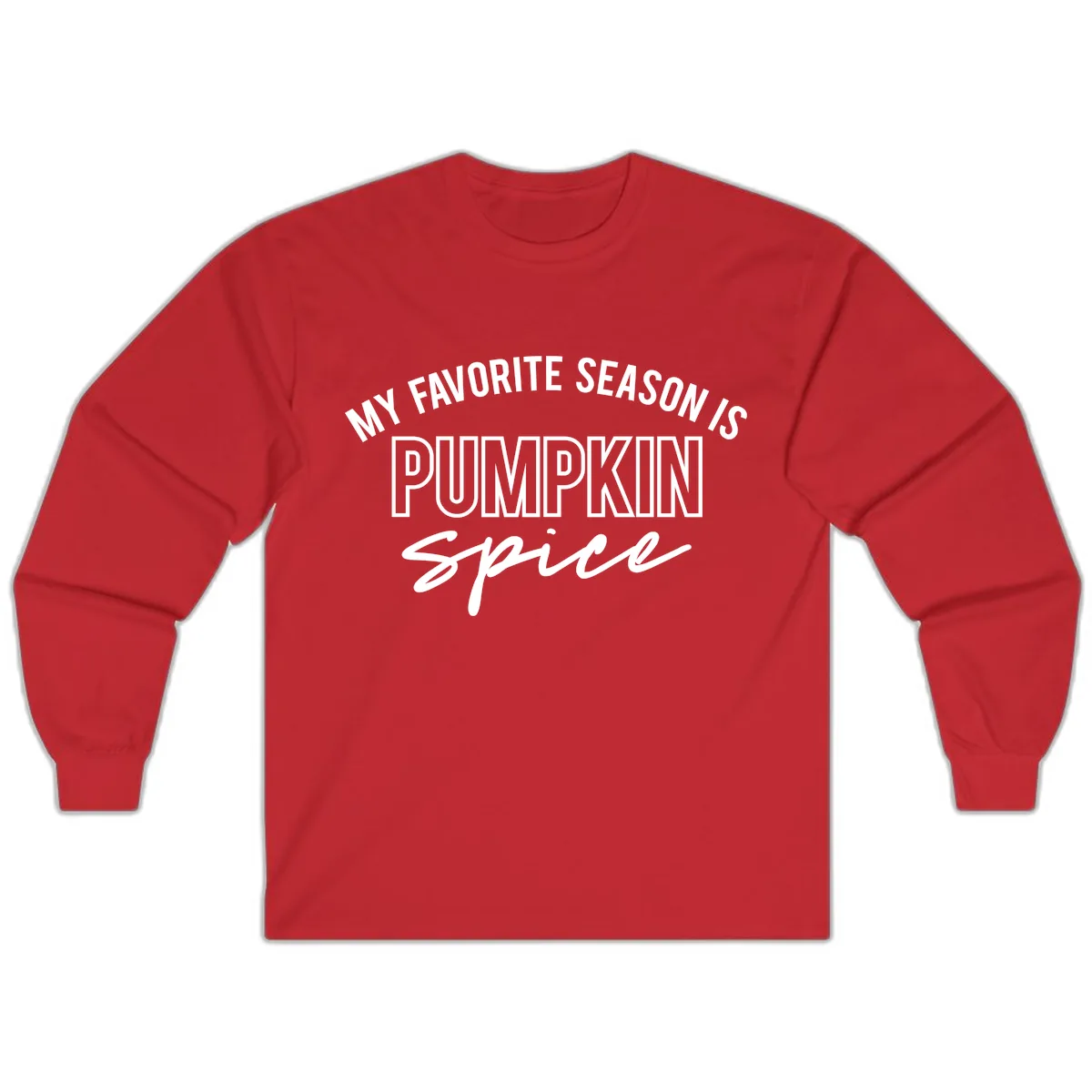 My Favorite Season Is Pumpkin Spice Long Sleeve in Red
