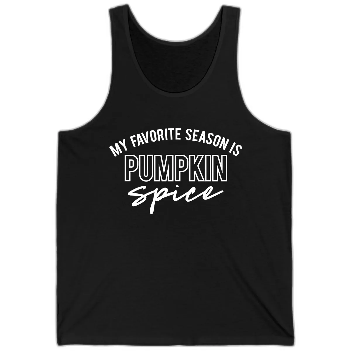 My Favorite Season Is Pumpkin Spice Tank in Black