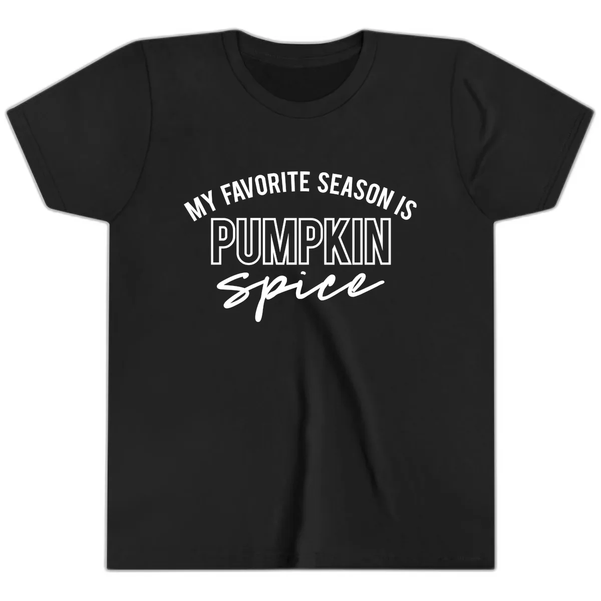 My Favorite Season Is Pumpkin Spice Youth T-Shirt in Black