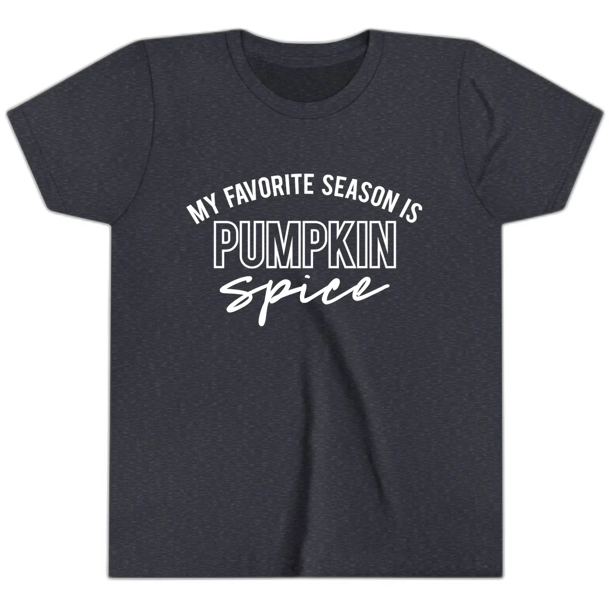 My Favorite Season Is Pumpkin Spice Youth T-Shirt in Heather Navy