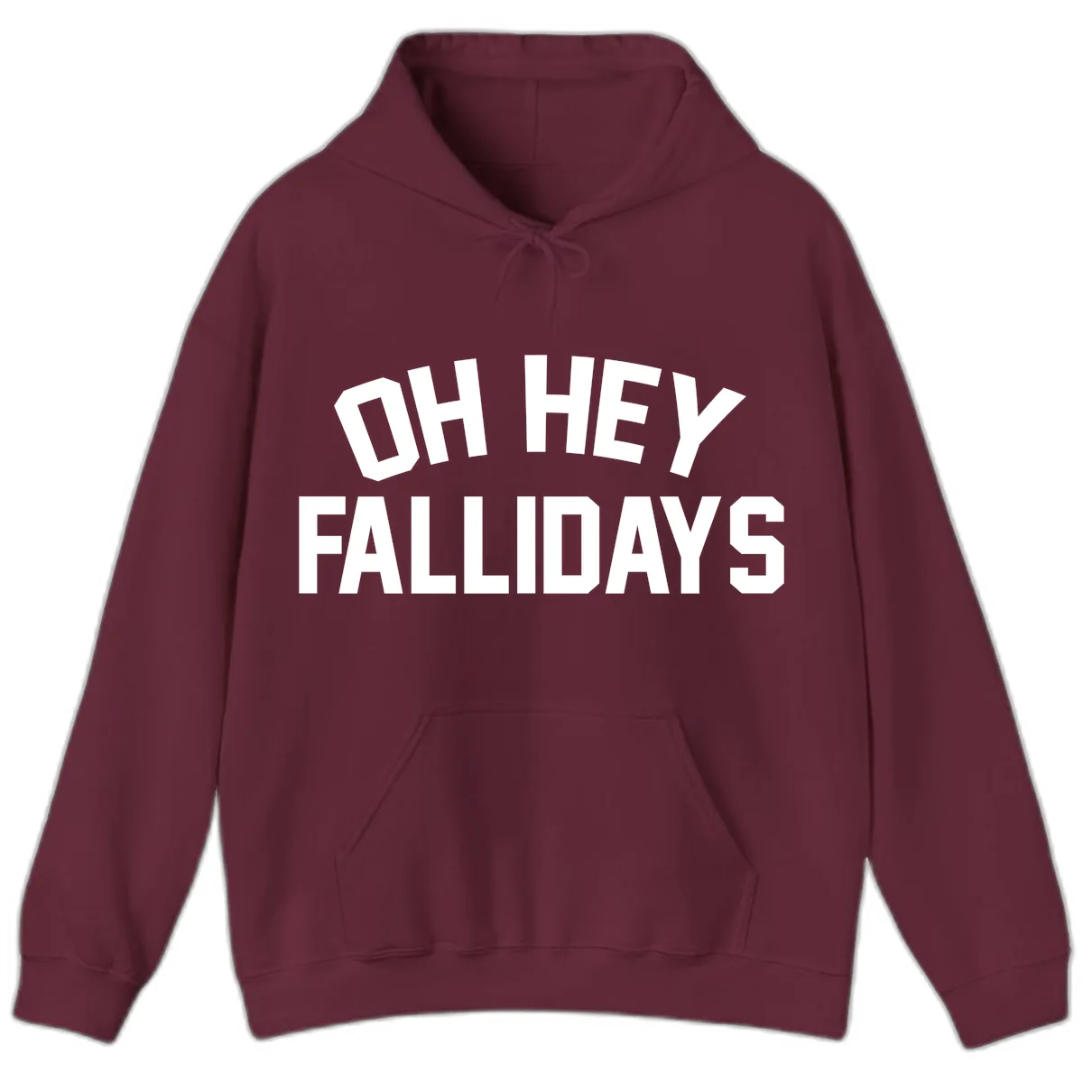 Oh Hey Fallidays Graphic Design Hoodie in Maroon