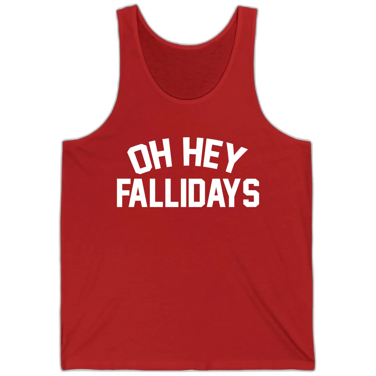 Oh Hey Fallidays Graphic Design Tank in Red