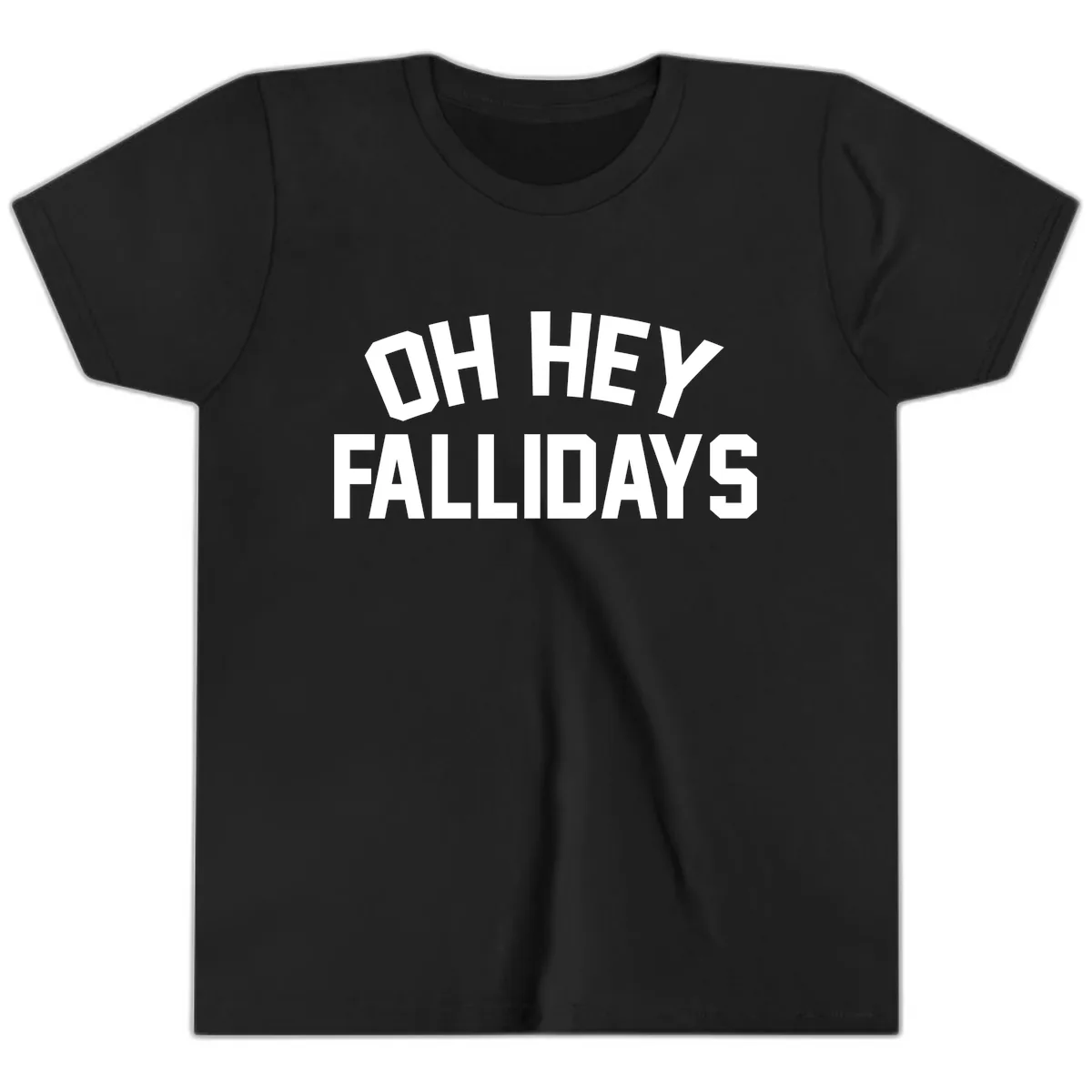 Oh Hey Fallidays Graphic Design Youth T-Shirt in Black