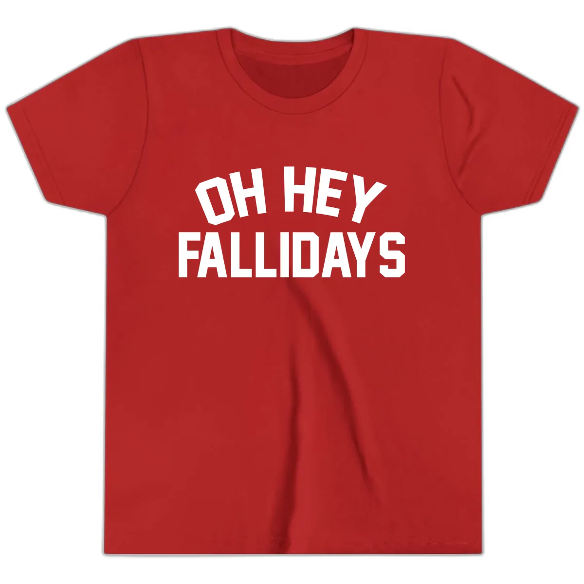Oh Hey Fallidays Graphic Design Youth T-Shirt in Red