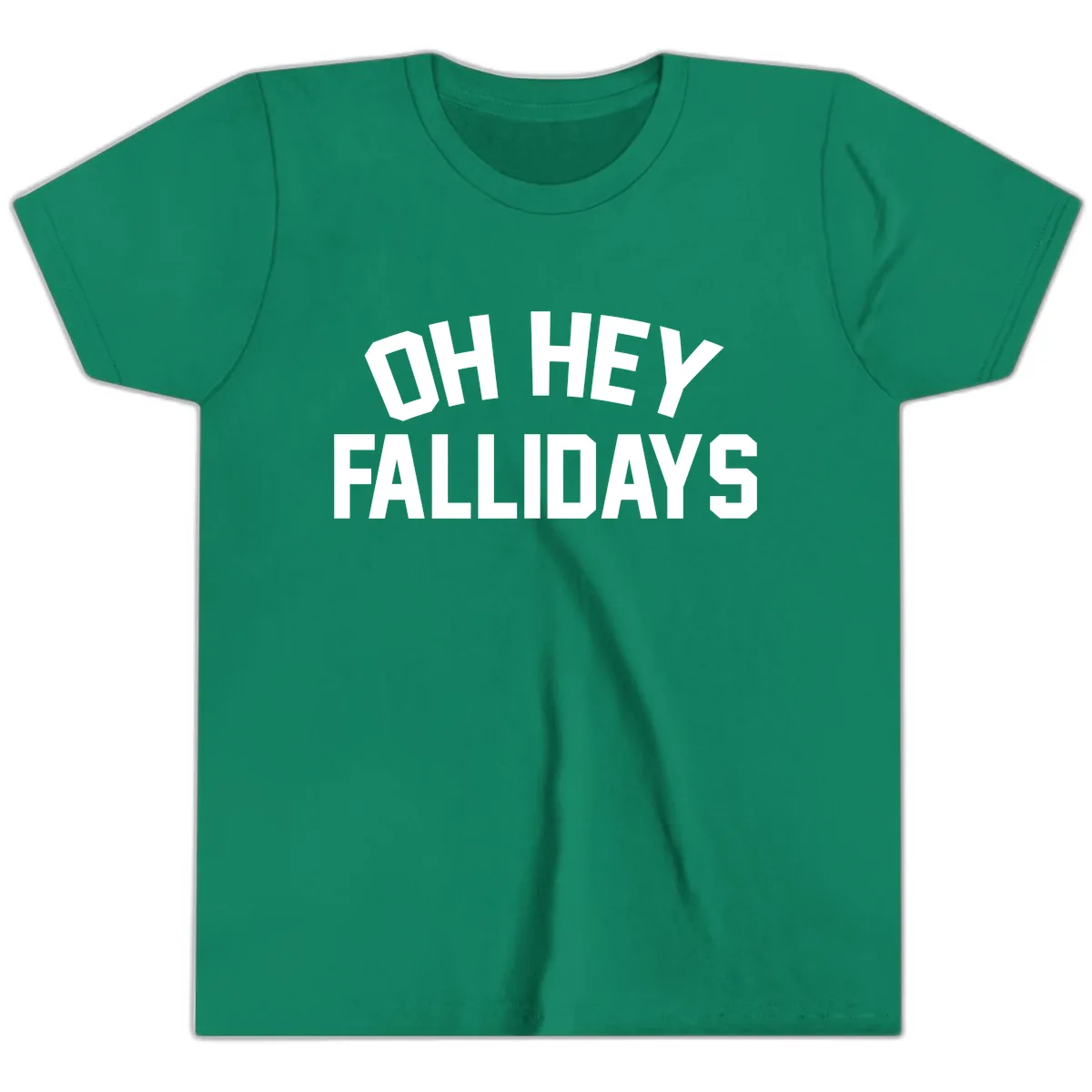 Oh Hey Fallidays Graphic Design Youth T-Shirt in Kelly