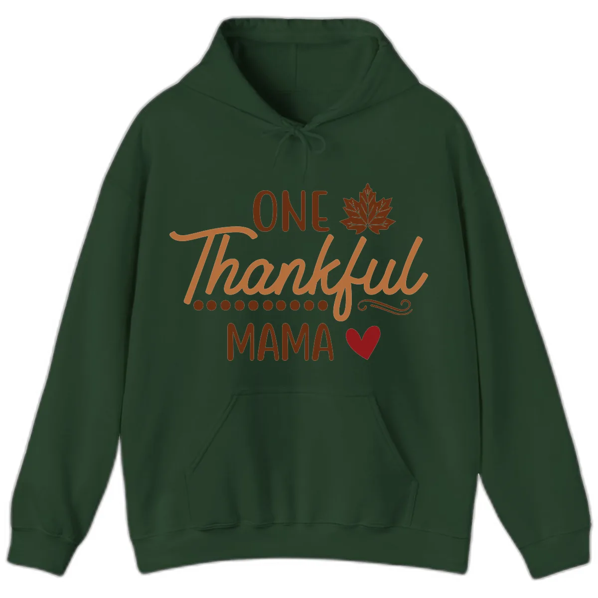 One Thankful Mama Thanksgiving Design Hoodie in Forest Green