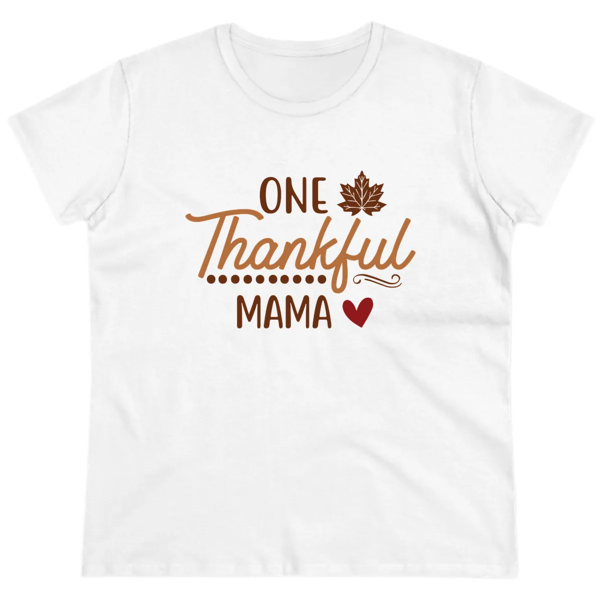One Thankful Mama Thanksgiving Design Ladies Tee in White