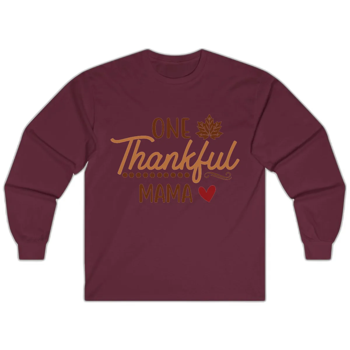 One Thankful Mama Thanksgiving Design Long Sleeve in Maroon