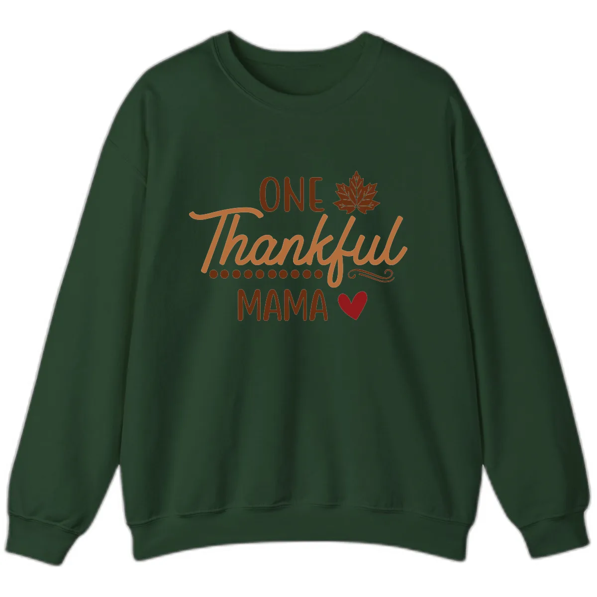 One Thankful Mama Thanksgiving Design Sweatshirt in Forest Green