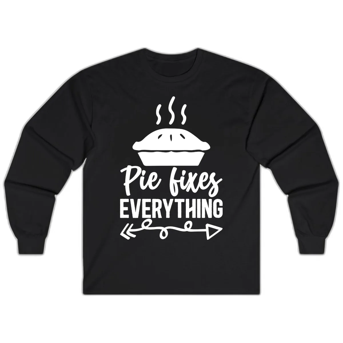 Pie Fixes Everything Statement Piece Long Sleeve in Black