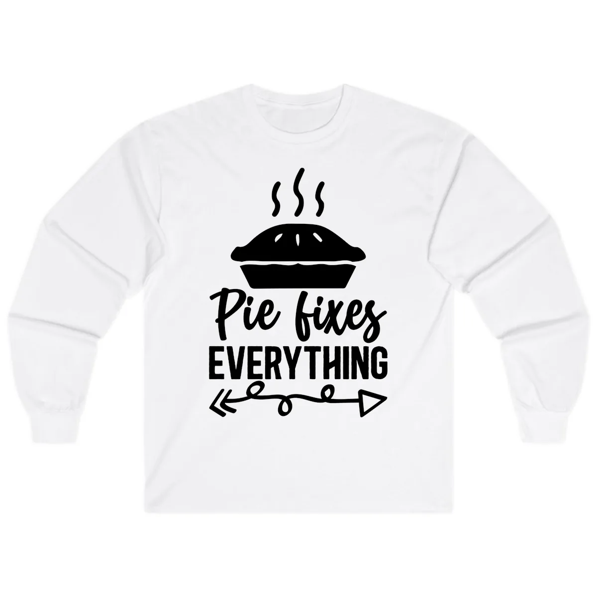 Pie Fixes Everything Statement Piece Long Sleeve in White