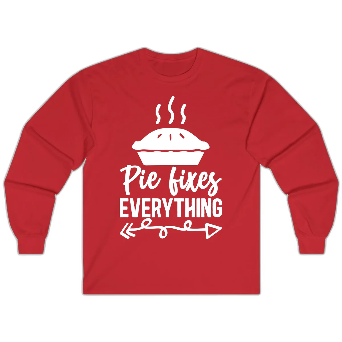 Pie Fixes Everything Statement Piece Long Sleeve in Red