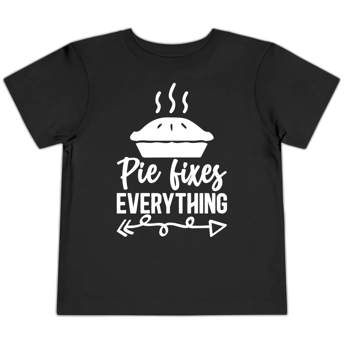 Pie Fixes Everything Statement Piece Toddler T-Shirt in Black