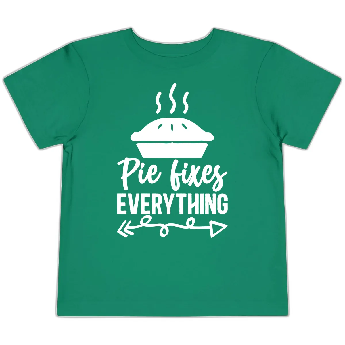 Pie Fixes Everything Statement Piece Toddler T-Shirt in Kelly