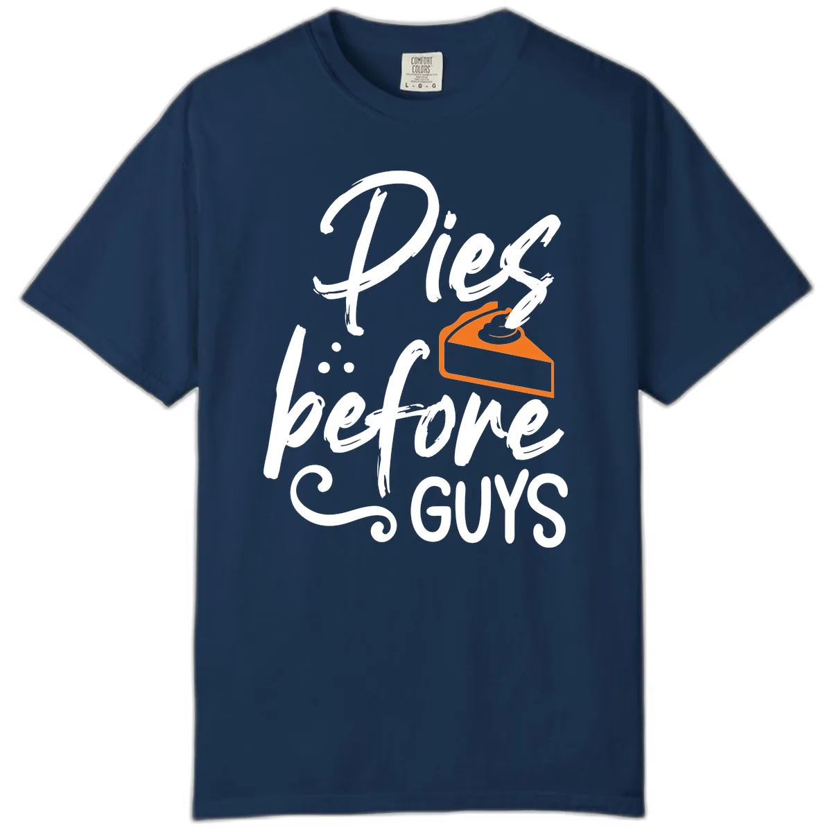 Pies Before Guys Typography Design Comfort Color in Navy
