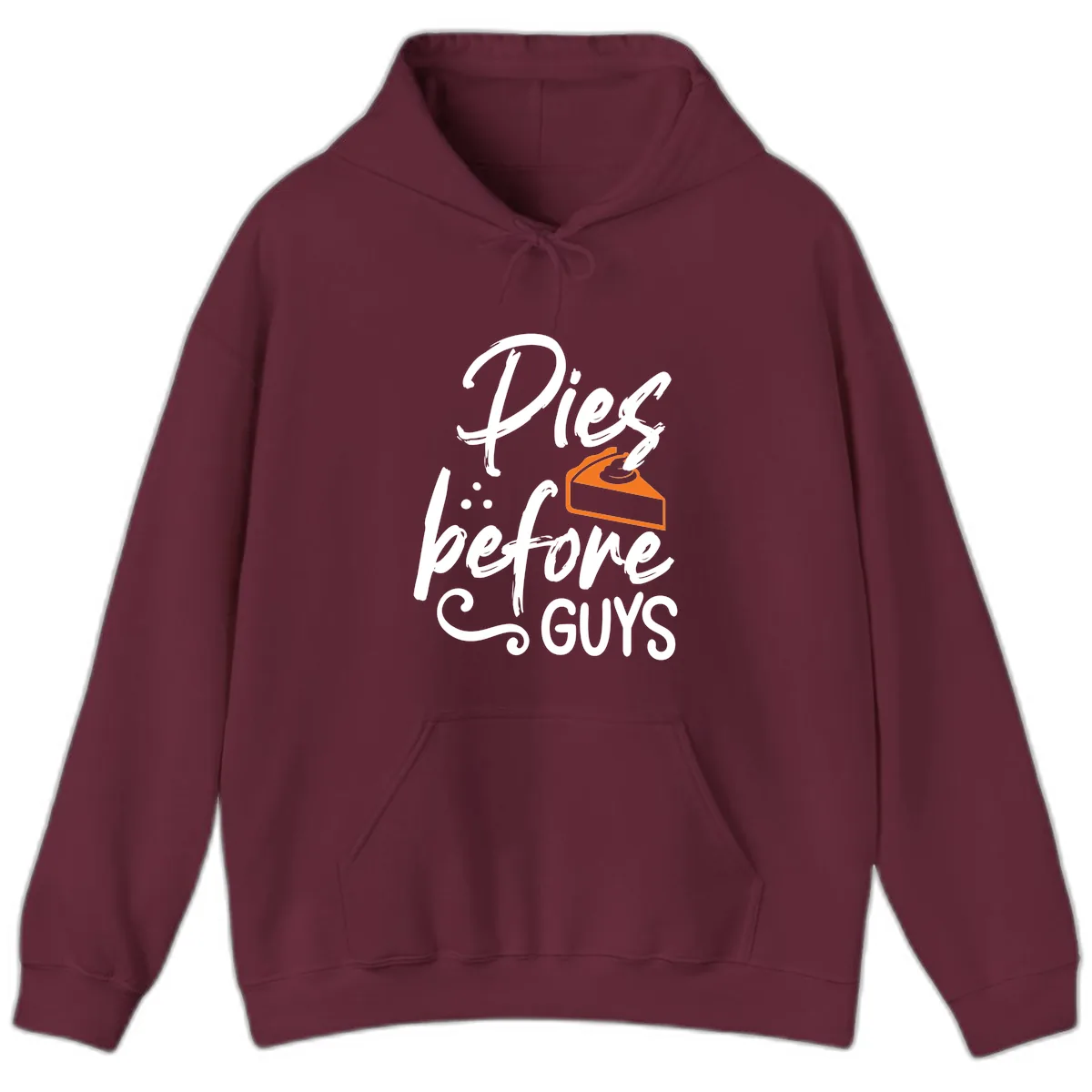 Pies Before Guys Typography Design Hoodie in Maroon