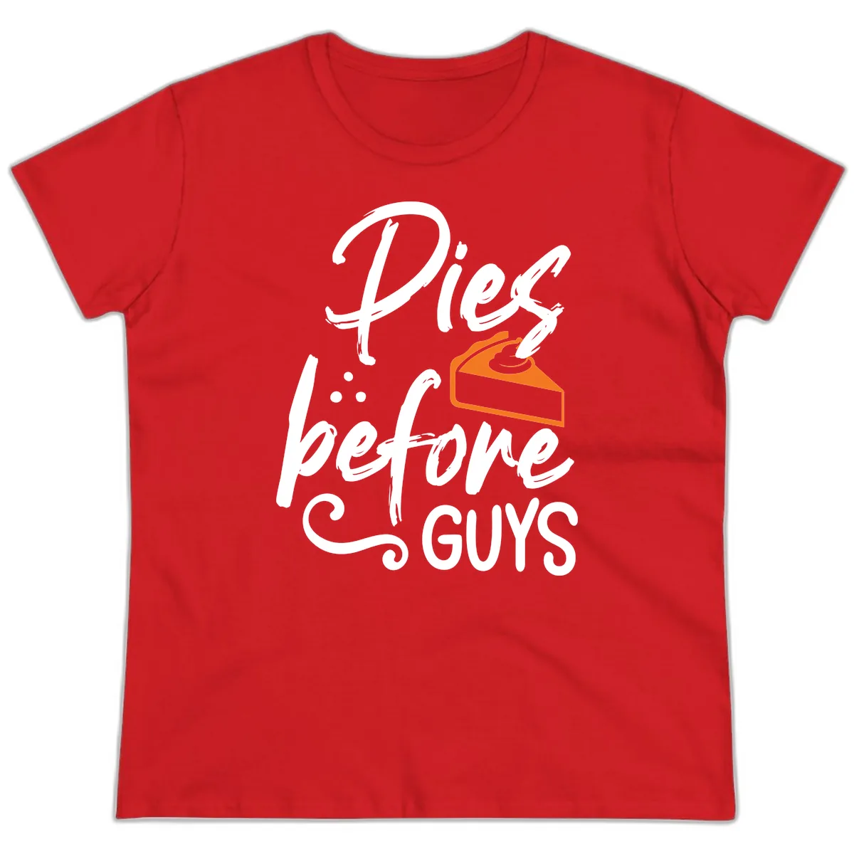 Pies Before Guys Typography Design Ladies Tee in Red