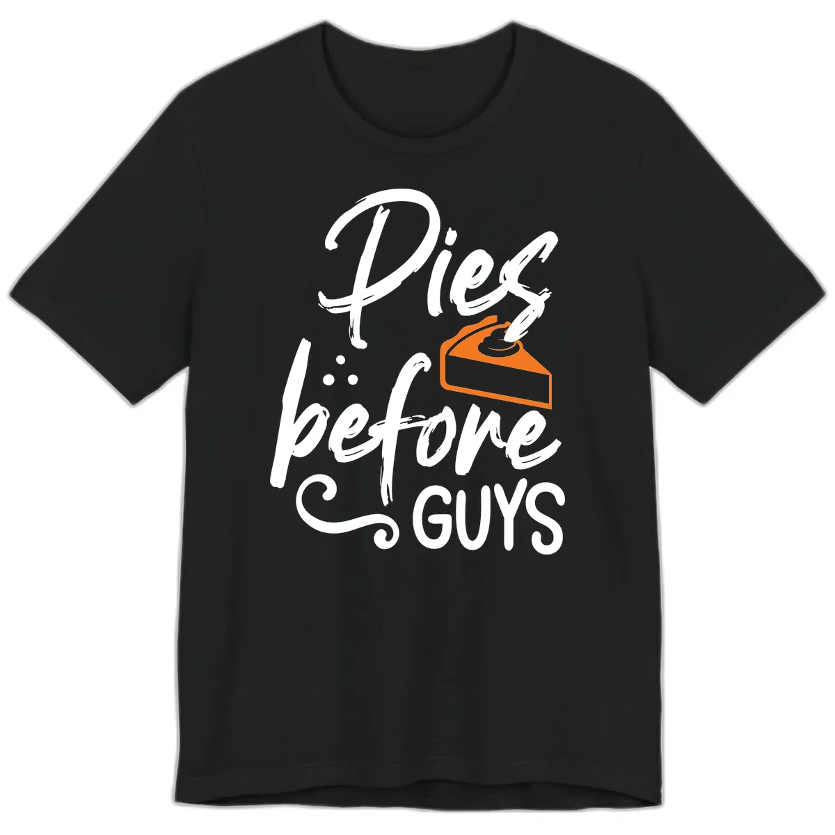 Pies Before Guys Typography Design Premium T-Shirt in Black