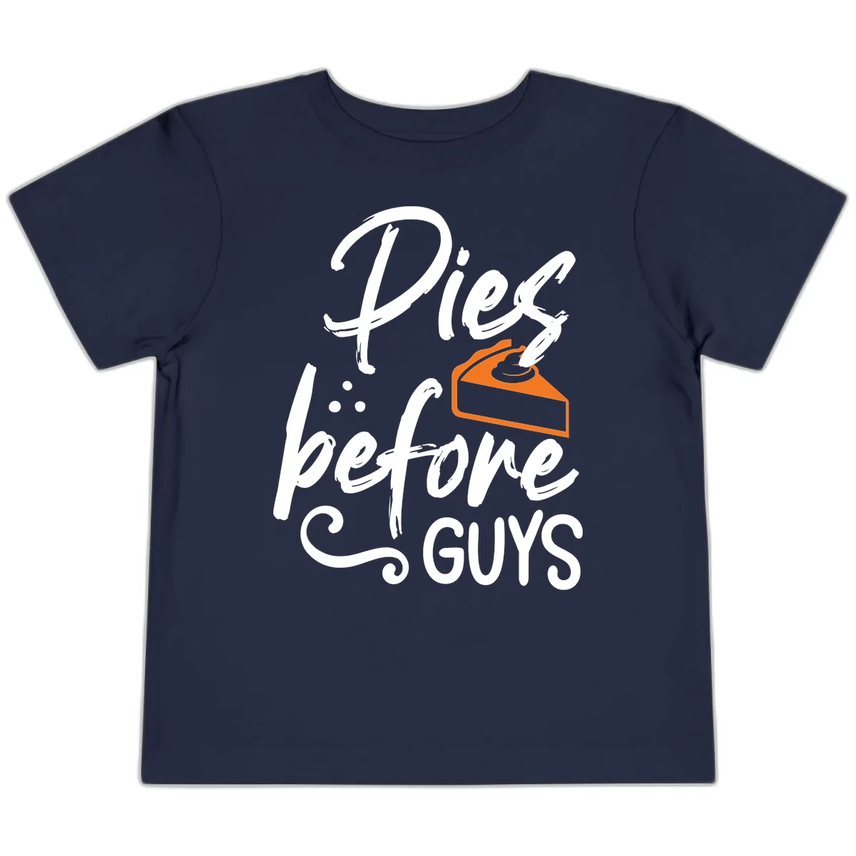 Pies Before Guys Typography Design Toddler T-Shirt in Navy