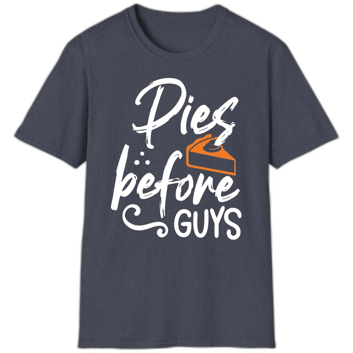 Pies Before Guys Typography Design T-Shirt in Heather Navy