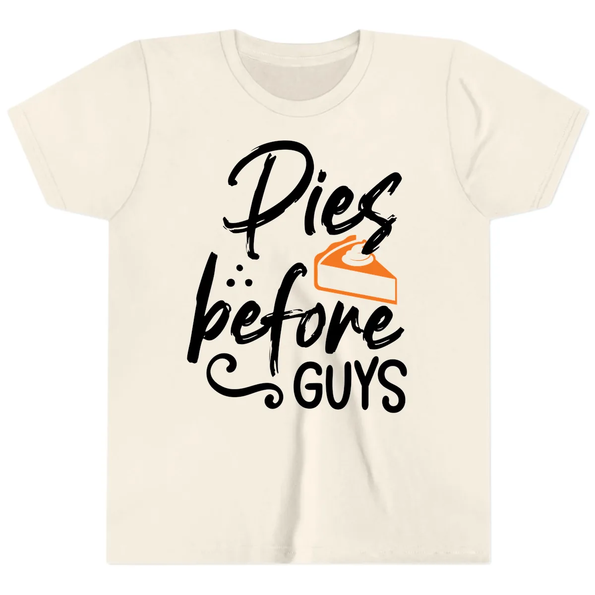 Pies Before Guys Typography Design Youth T-Shirt in Natural