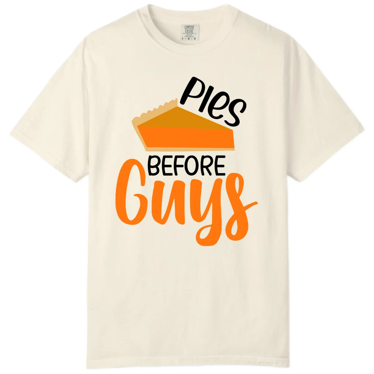 Pies Before Guys Thanksgiving Graphic Comfort Color in Ivory