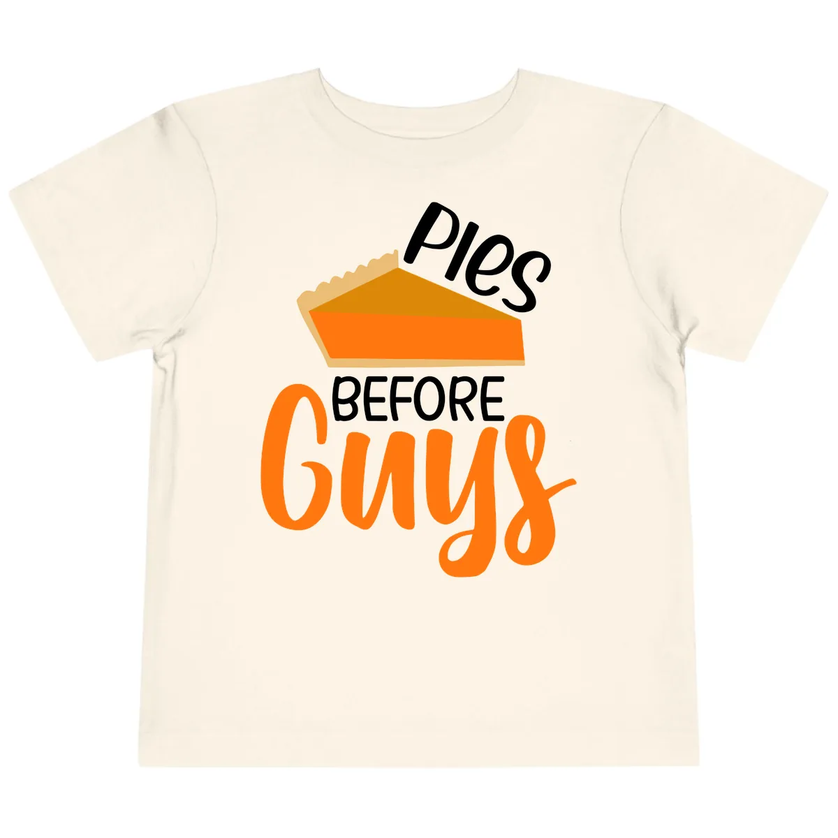 Pies Before Guys Thanksgiving Graphic Toddler T-Shirt in Natural