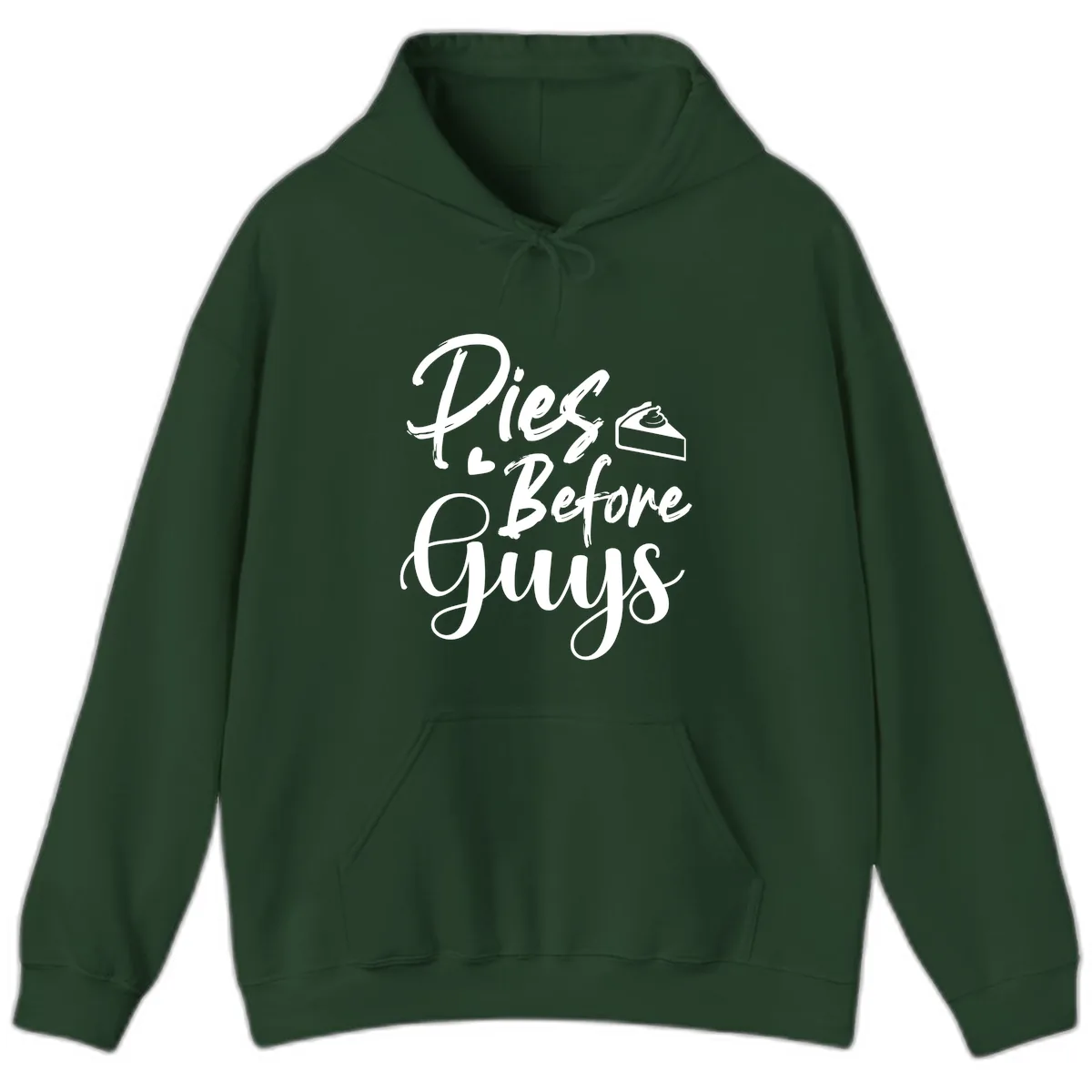 Pies Before Guys Typography Hoodie in Forest Green