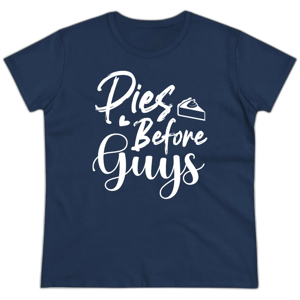 Pies Before Guys Typography Ladies Tee in Navy