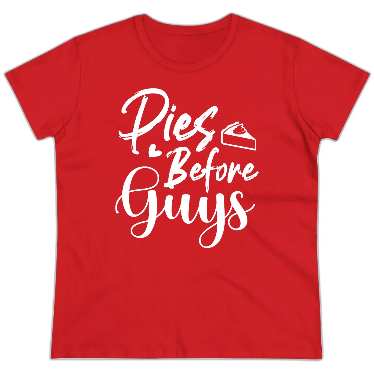 Pies Before Guys Typography Ladies Tee in Red