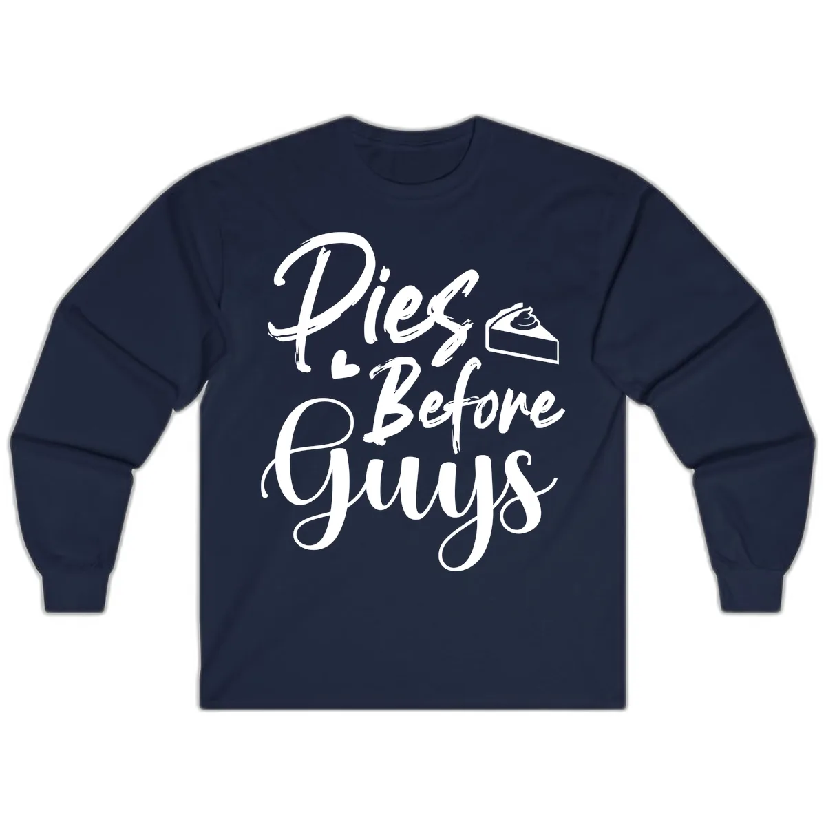 Pies Before Guys Typography Long Sleeve in Navy