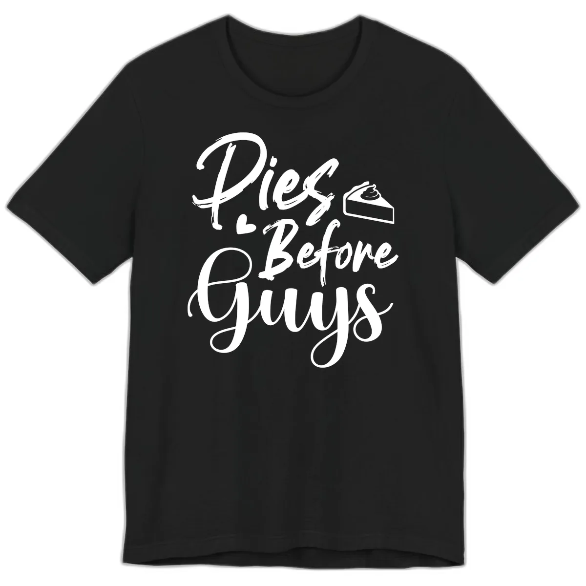 Pies Before Guys Typography Premium T-Shirt in Black