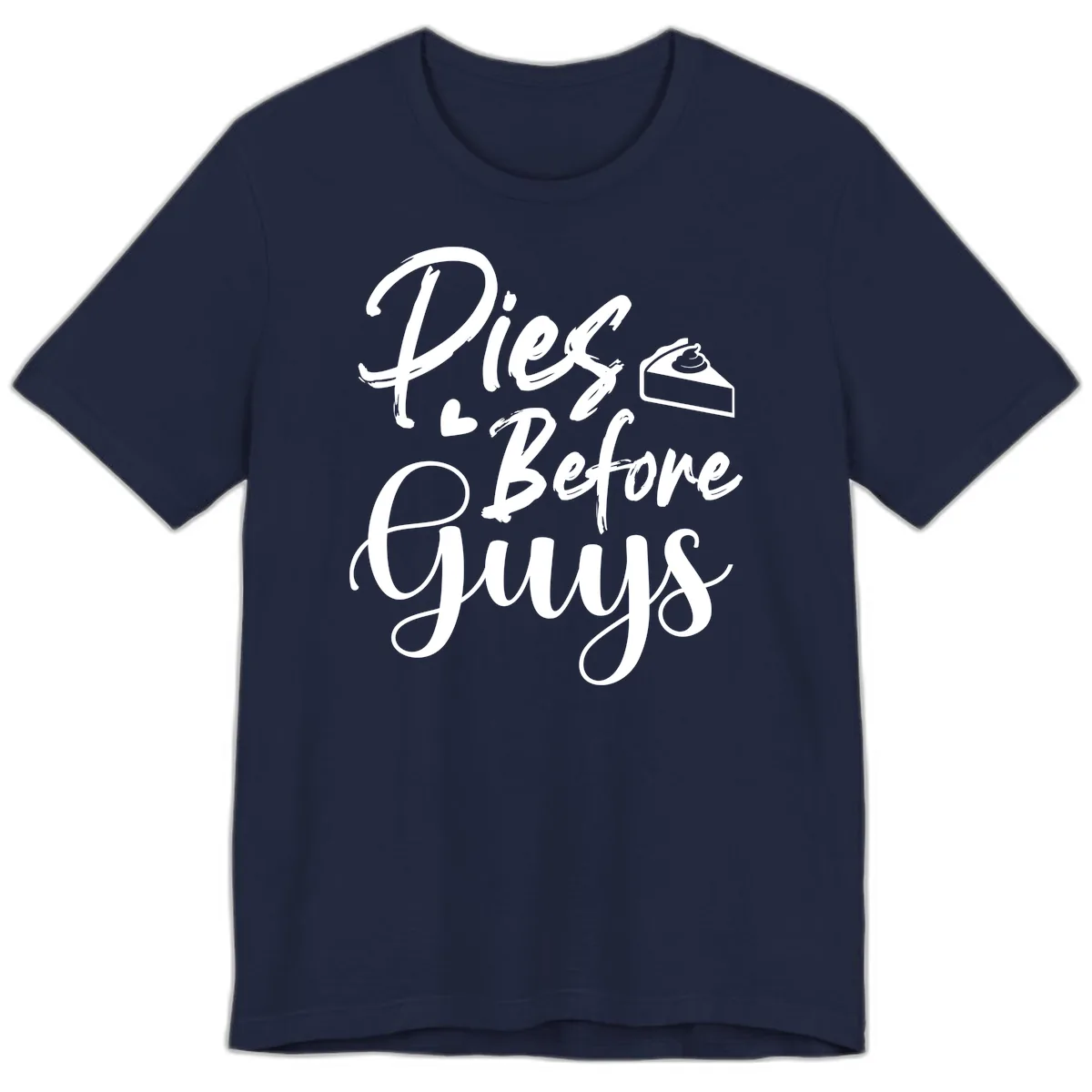 Pies Before Guys Typography Premium T-Shirt in Navy