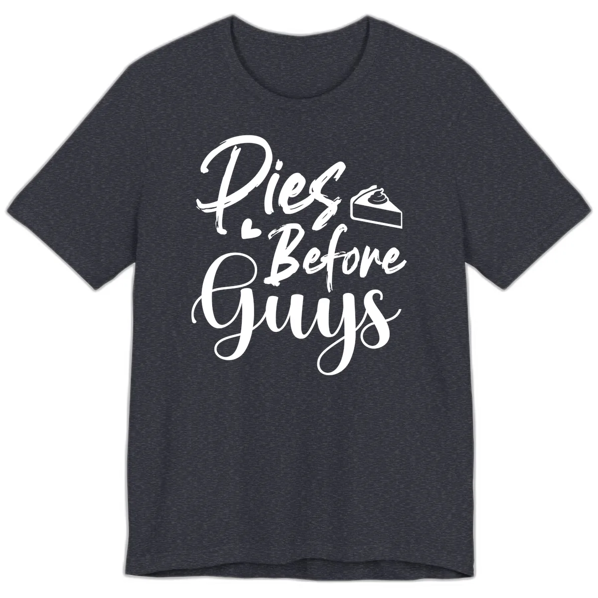 Pies Before Guys Typography Premium T-Shirt in Heather Navy
