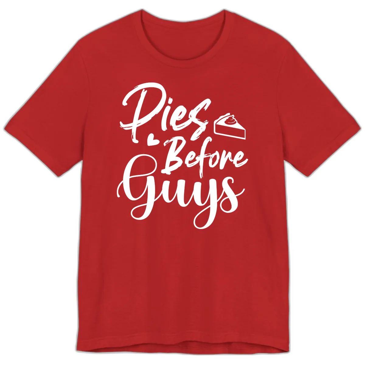 Pies Before Guys Typography Premium T-Shirt in Red