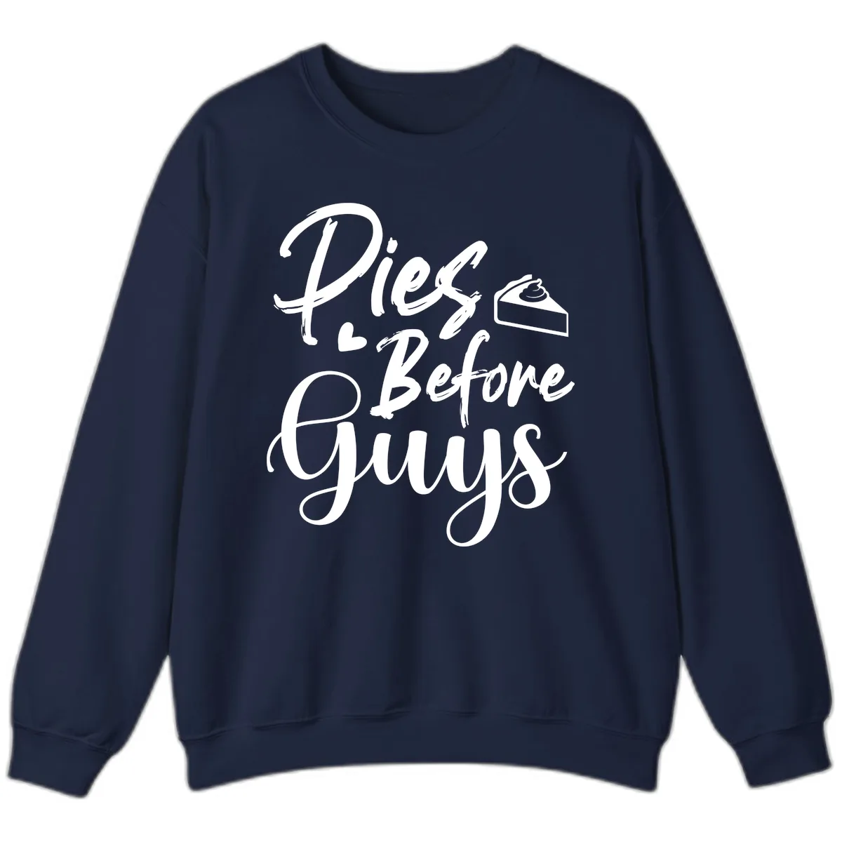 Pies Before Guys Typography Sweatshirt in Navy