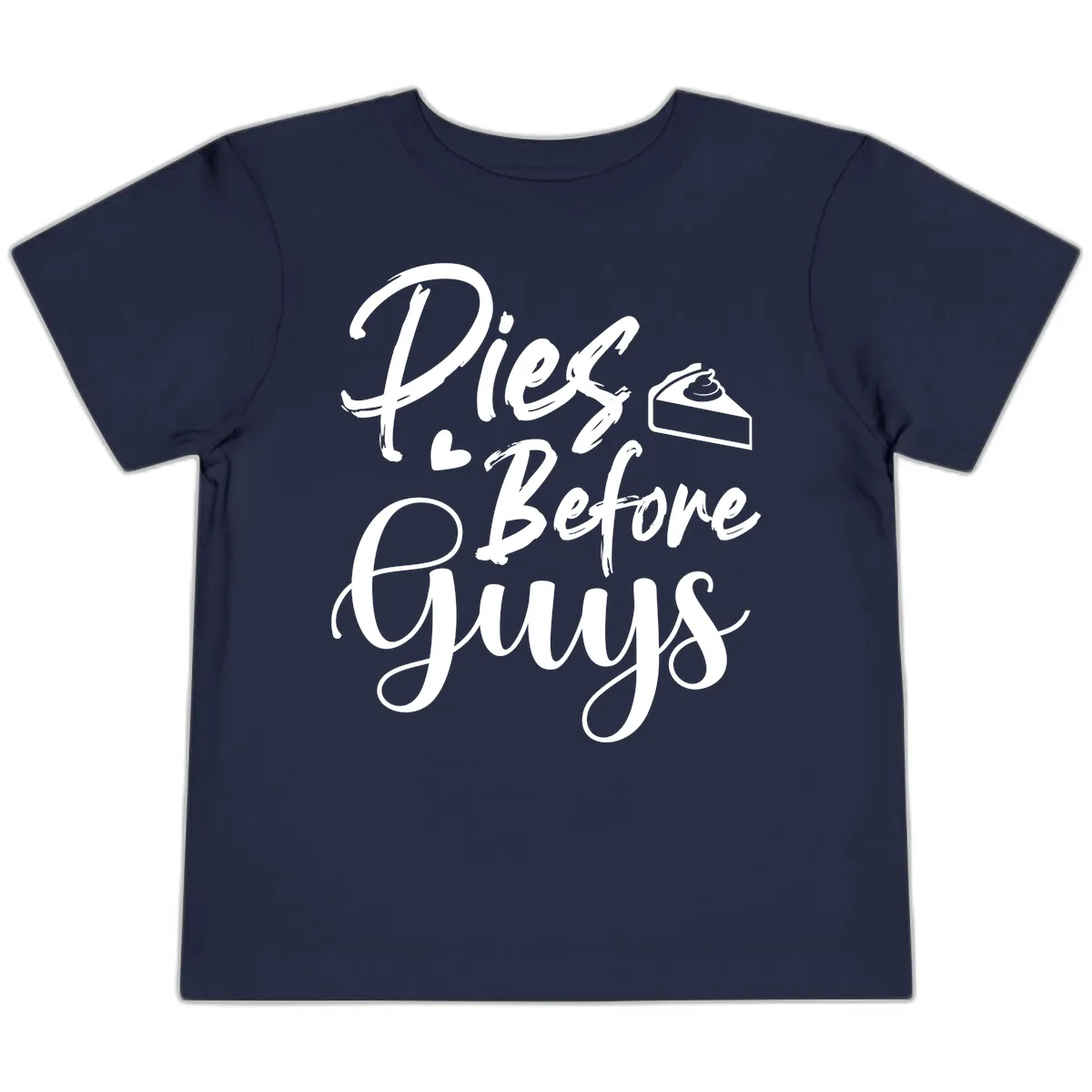 Pies Before Guys Typography Toddler T-Shirt in Navy