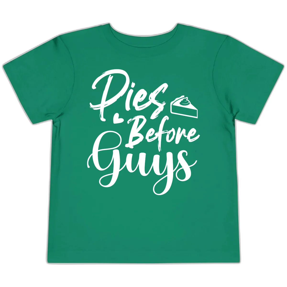 Pies Before Guys Typography Toddler T-Shirt in Kelly