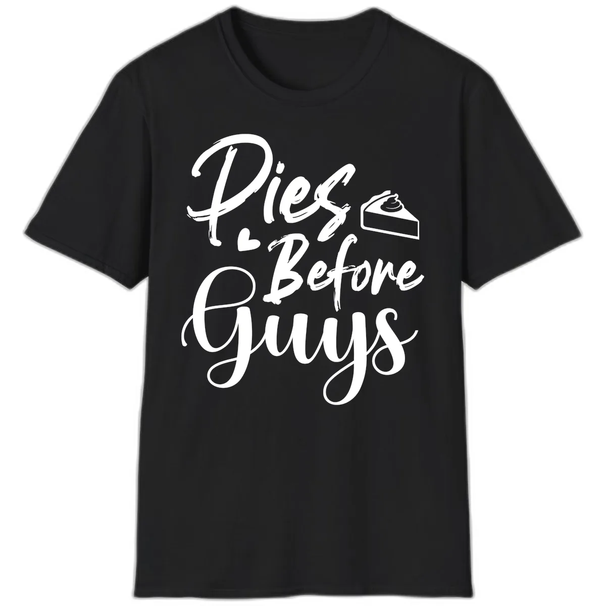 Pies Before Guys Typography T-Shirt in Black