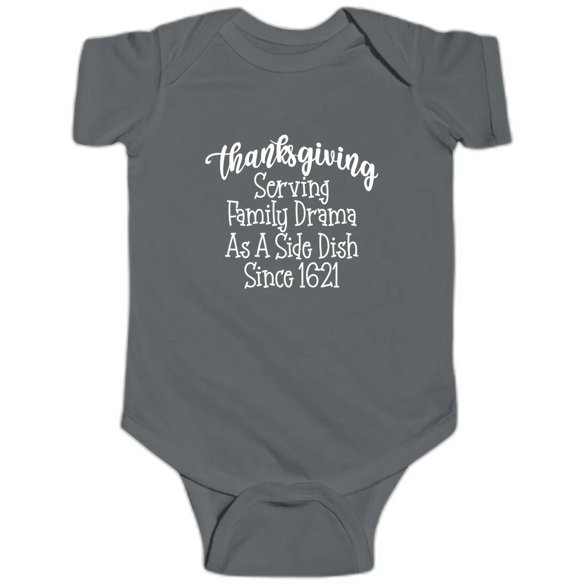 Thanksgiving Family Drama Since 1621 Baby Onesie in Charcoal