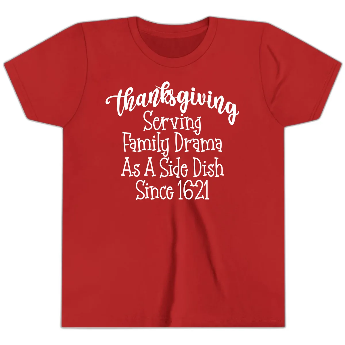 Thanksgiving Family Drama Since 1621 Youth T-Shirt in Red