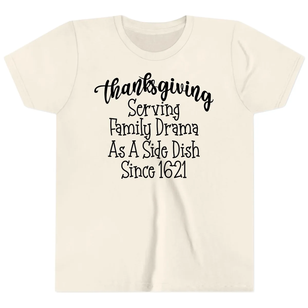 Thanksgiving Family Drama Since 1621 Youth T-Shirt in Natural