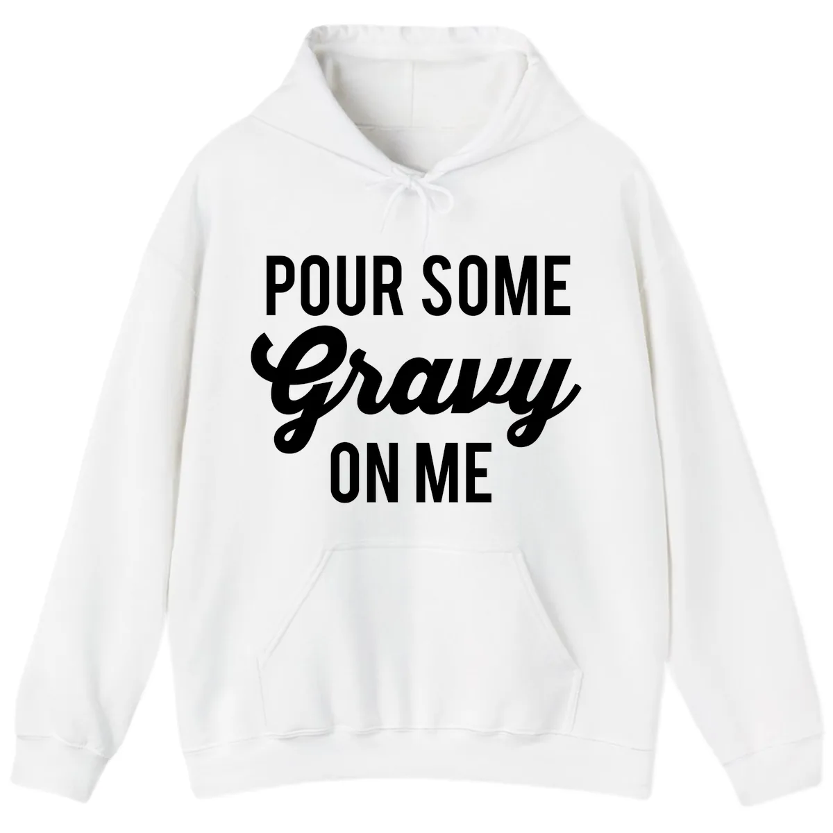 Pour Some Gravy On Me Thanksgiving Hoodie in White