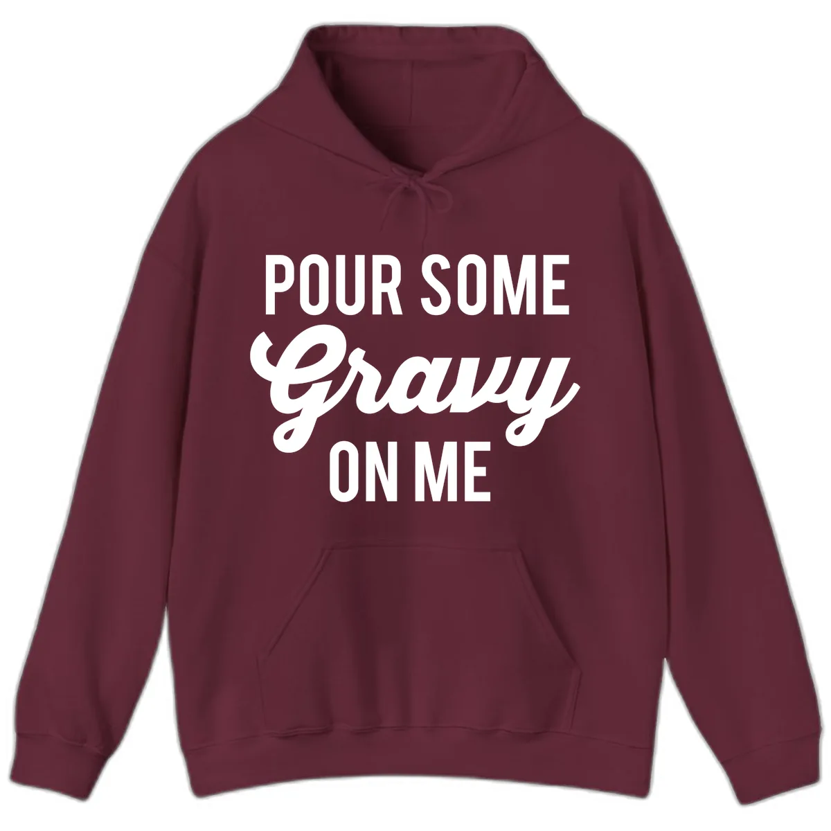 Pour Some Gravy On Me Thanksgiving Hoodie in Maroon