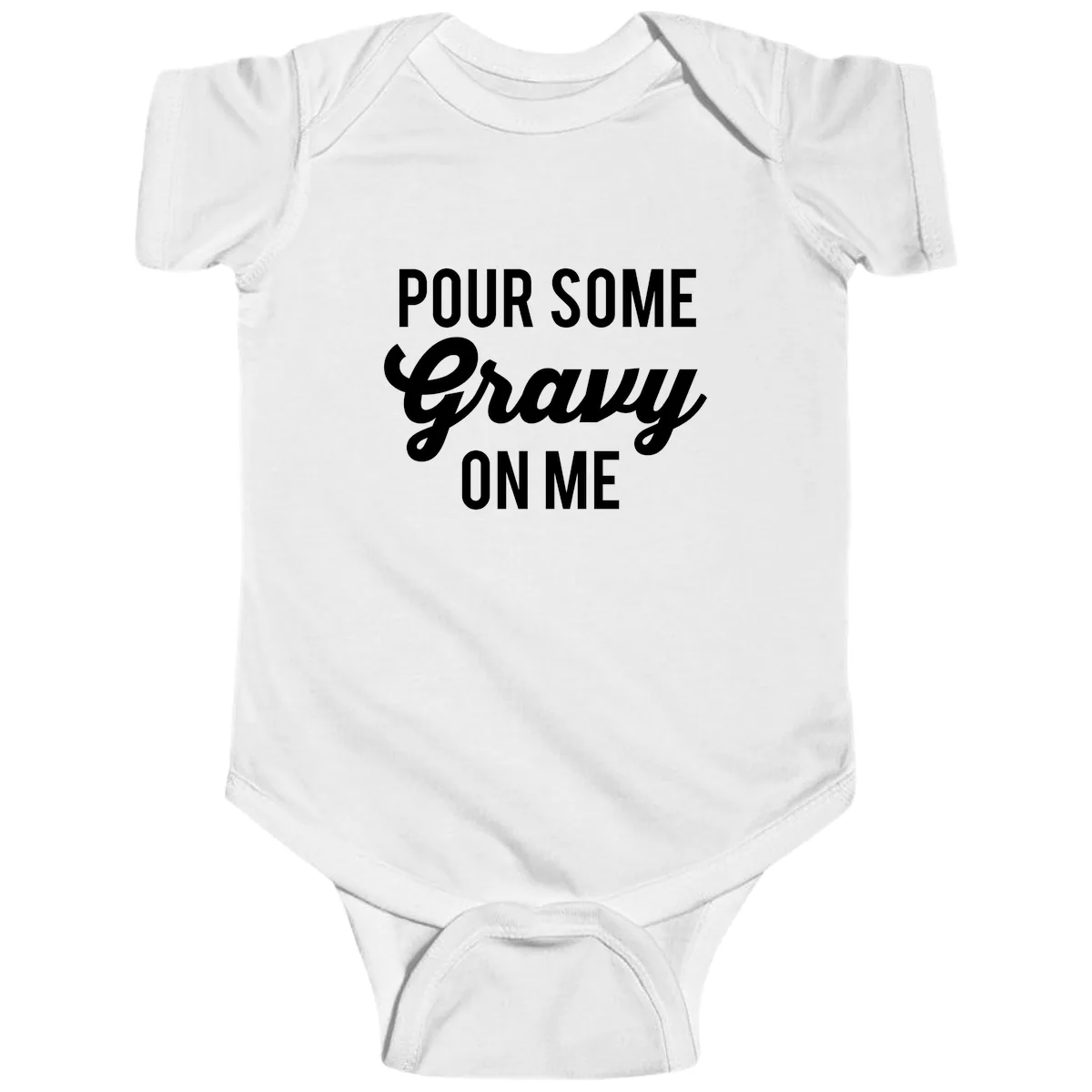 Pour Some Gravy On Me Thanksgiving Baby Onesie in White
