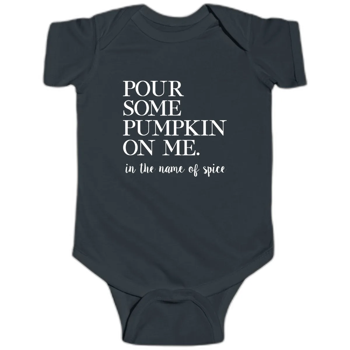 Pour Some Pumpkin On Me Fall Saying Baby Onesie in Black